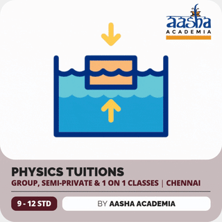 Physics Tuition, Class 9 to 12 | Aasha Academia | Thuraipakkam, Chennai