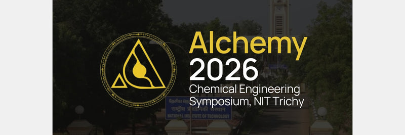 Alchemy’26 – NIT Trichy’s National Chemical Engineering Symposium Set to Inspire Innovation
