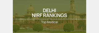 NIRF 2025 Delhi Medical All Ranks 1-50: AIIMS #1 Complete