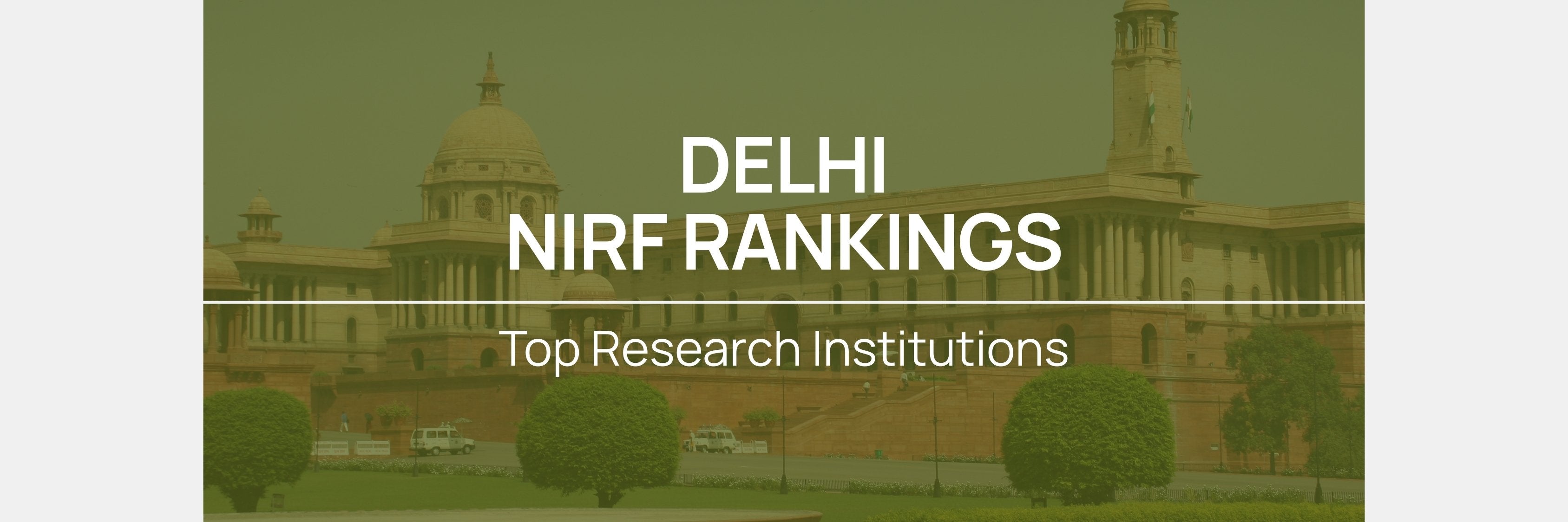 NIRF 2025 Delhi Research Rankings: IITD #3, Top 6 List – fundaspring