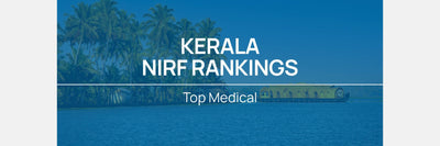NIRF 2025 Kerala Medical Rankings Complete