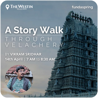 A Story Walk through Velachery | Vikram Sridhar | Chennai - FundaSpring