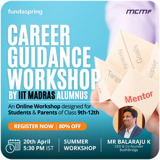 Career Guidance Online Workshop by IIT Madras Alumnus - FundaSpring