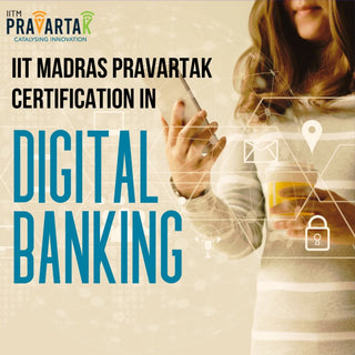 Certification Program in Digital Banking - IIT Madras Pravartak - FundaSpring