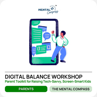 Digital Balance Workshop for Parents | The Mental Compass | Online