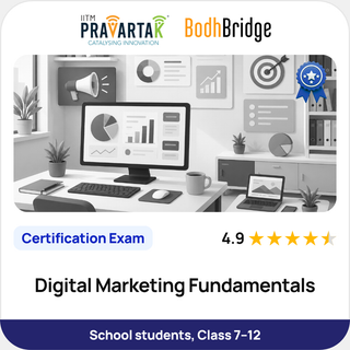 Digital Marketing Fundamentals | Certification Exam | IITM Pravartak & BodhBridge | Online