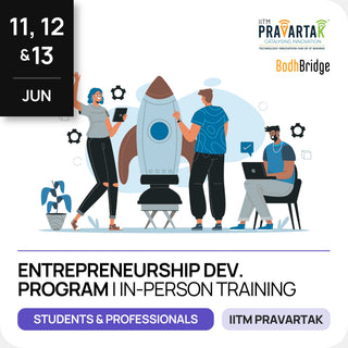 Entrepreneurship Development Program | IITM Pravartak & BodhBridge | In-person