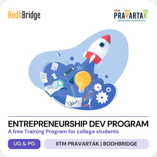 Entrepreneurship Development Program for College Students | IITM Pravartak & BodhBridge | Online