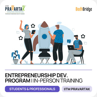Entrepreneurship Development Program | IITM Pravartak & BodhBridge | In-person