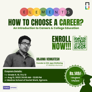 Elements- An Introductory session on "How to choose Careers and College Education" - FundaSpring