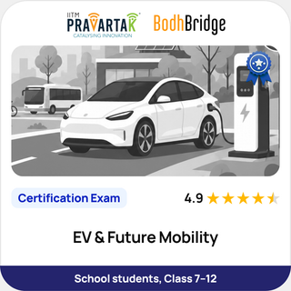 EV & Future Mobility | Certification Exam | IITM Pravartak & BodhBridge | Online