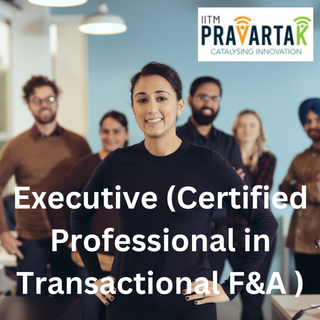 Executive (Certified Professional in Transactional F&A ) Certification - IIT Madras Pravartak - FundaSpring