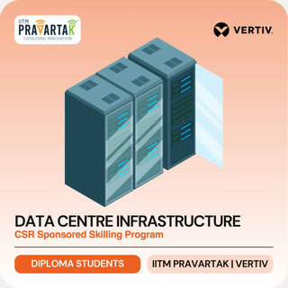 Data Centre Infrastructure Skilling Program (Diploma) | IITM Pravartak & Vertiv | Online & In-Person(IITM) (Copy)