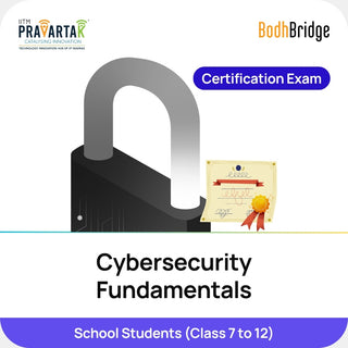 Cybersecurity Fundamentals – Certification Exam | IITM Pravartak & BodhBridge | Online