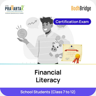 Financial Literacy – Certification Exam | IITM Pravartak & BodhBridge | Online