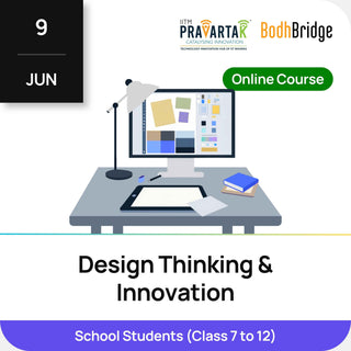 Design Thinking & Innovation | IITM Pravartak & BodhBridge | Online