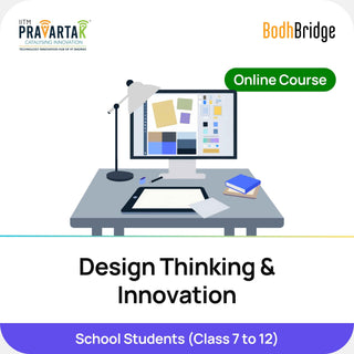 Design Thinking & Innovation | IITM Pravartak & BodhBridge | Online