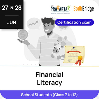 Financial Literacy – Certification Exam | IITM Pravartak & BodhBridge | Online
