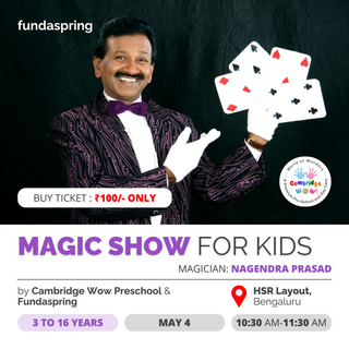 Magic Show for Kids | Cambridge Wow Pre-School | HSR Layout, Bengaluru - FundaSpring