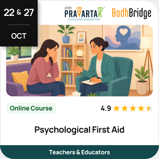 Psychological First Aid | IITM Pravartak & BodhBridge | Online