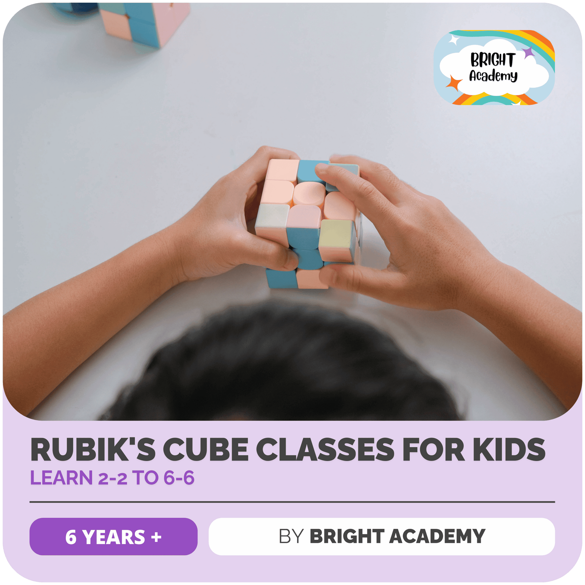 Rubik's Cube Classes for Kids: Learn 2x2 to 6x6 by Bright Academy ...