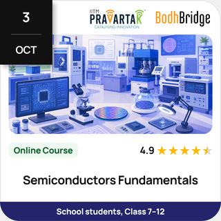 Semiconductors Fundamentals | IITM Pravartak & BodhBridge | Online