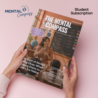 The Mental Compass | Digital Magazine | Student Subscription